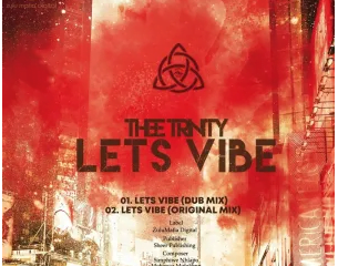 Thee Trinity – Lets Vibe