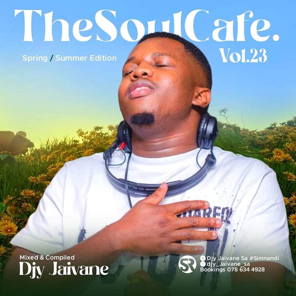 Dj Jaivane – TheSoulCafe Vol 23 Mix Spring & Summer Edition