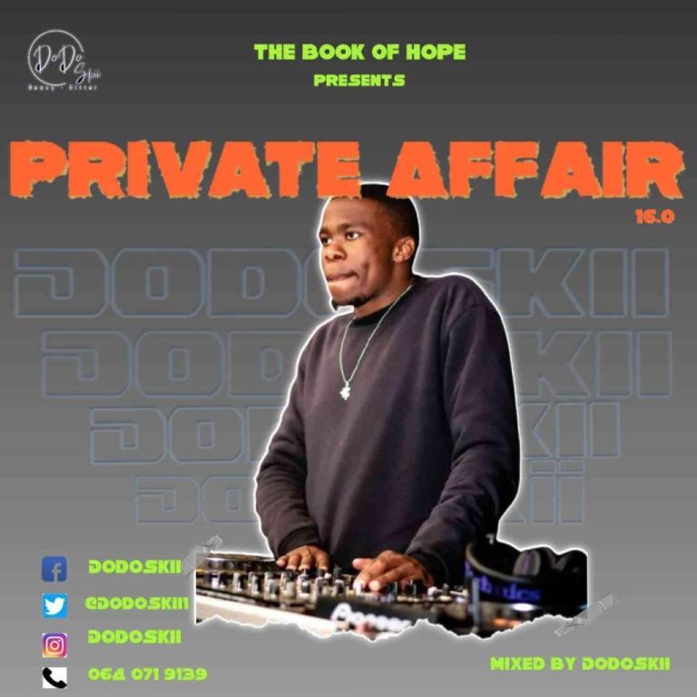 Dodoskii – Private Affair 16.0 Mix (Song)