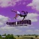 Flex Von Doom – Come Around ft. Blaklez & Flokey