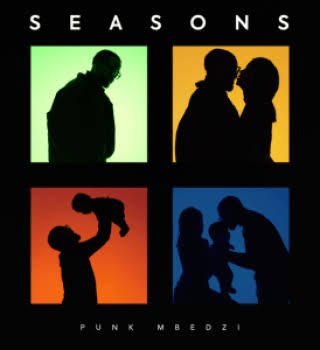 Punk Mbedzi – Seasons ft. Rumby Praises