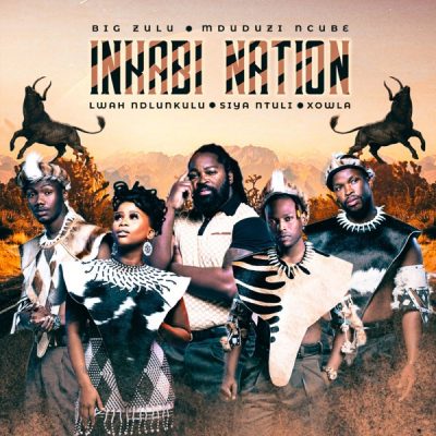 Inkabi Nation ft Lwah Ndlunkulu, Siya Ntuli & Mduduzi Ncube – Abantu