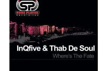 InQfive & Thab De Soul – Where’s The Fate (Original Mix)