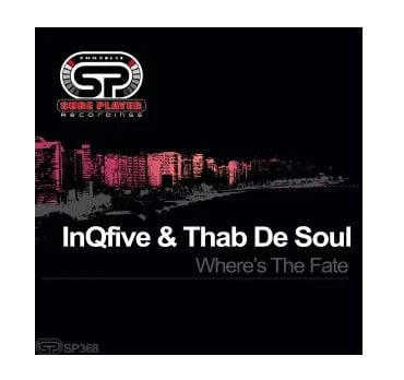 InQfive & Thab De Soul – Where’s The Fate (Original Mix)