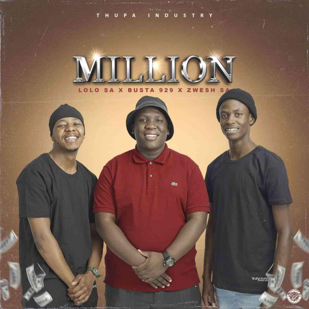 Lolo SA, Busta 929 & Zwesh SA – Millions (Song)