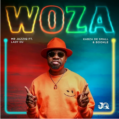Mr JazziQ ft Kabza De Small, Lady Du, Boohle – Woza