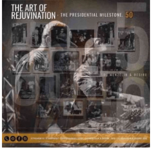 Dj Menzelik & Desire – SOE Mix 50 : The Art Of Rejuvenation (The Presidential Milestone)