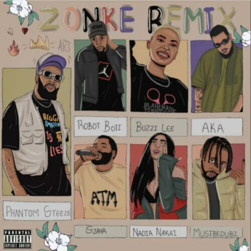 Phantom Steeze ft. Sjava, AKA, Nadia Nakai, Robot Boii, Buzzi Lee & Mustbedubz – Zonke  (so)