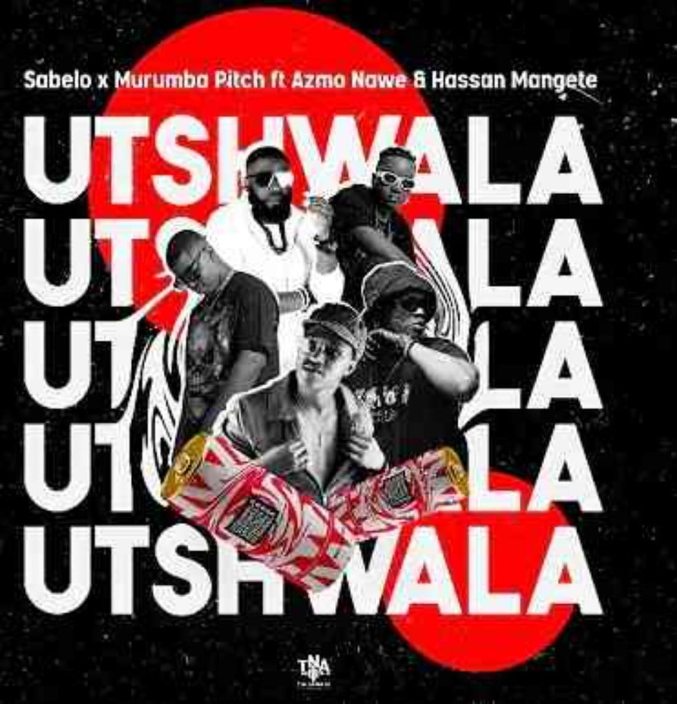 Sabelo & Murumba Pitch – Utshwala ft Azmo Nawe & Hassan Mangete