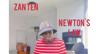 Zan Ten – Newton’s Law