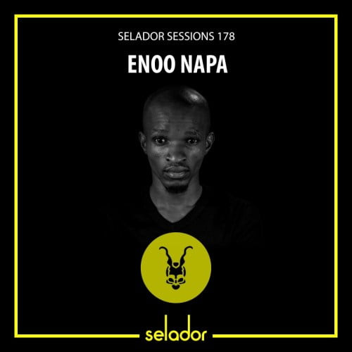 Enoo Napa – Selador Sessions 178
