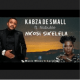 Kabza De Small – Nkosi Sikelela uMotha ft Nobuhle