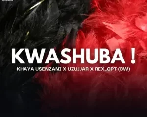 Khaya Usenzani – Kwashuba ft. UZujjar & Rex Cpt