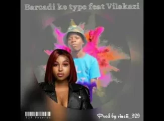 Vincii 929 & Nobantu Vilakazi – Barcardi Ke Type