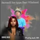 Vincii 929 & Nobantu Vilakazi – Barcardi Ke Type