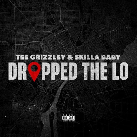 Tee Grizzley & Skilla Baby - Dropped The Lo  Lyrics