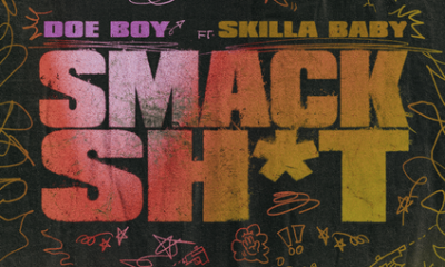 Doe Boy & Skilla Baby - Smack Sh*t Lyrics