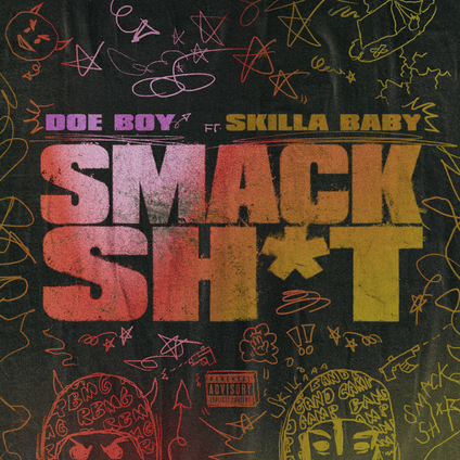 Doe Boy & Skilla Baby - Smack Sh*t Lyrics