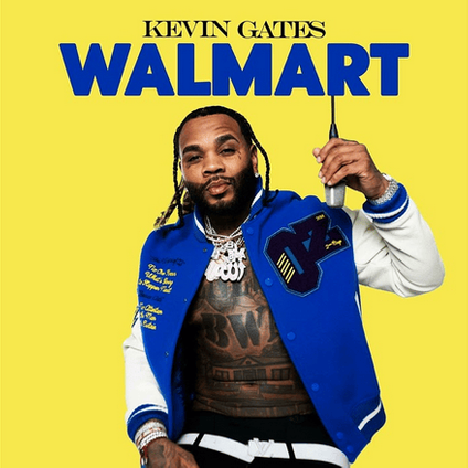 Kevin Gates - Walmart Lyrics