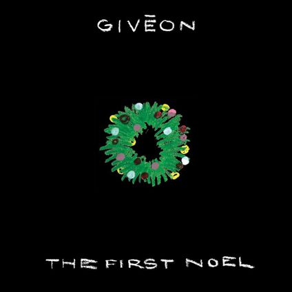 GIVĒON - The First Noel Lyrics