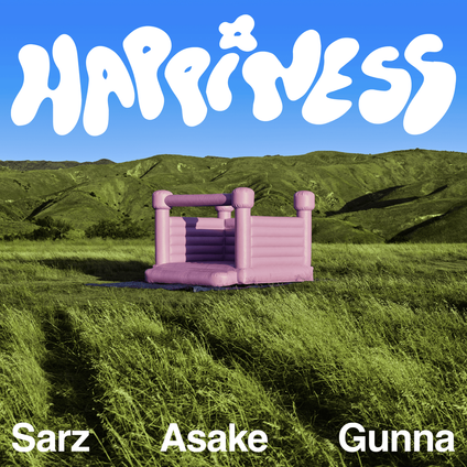 Sarz Ft Asake & Gunna - Happiness Lyrics
