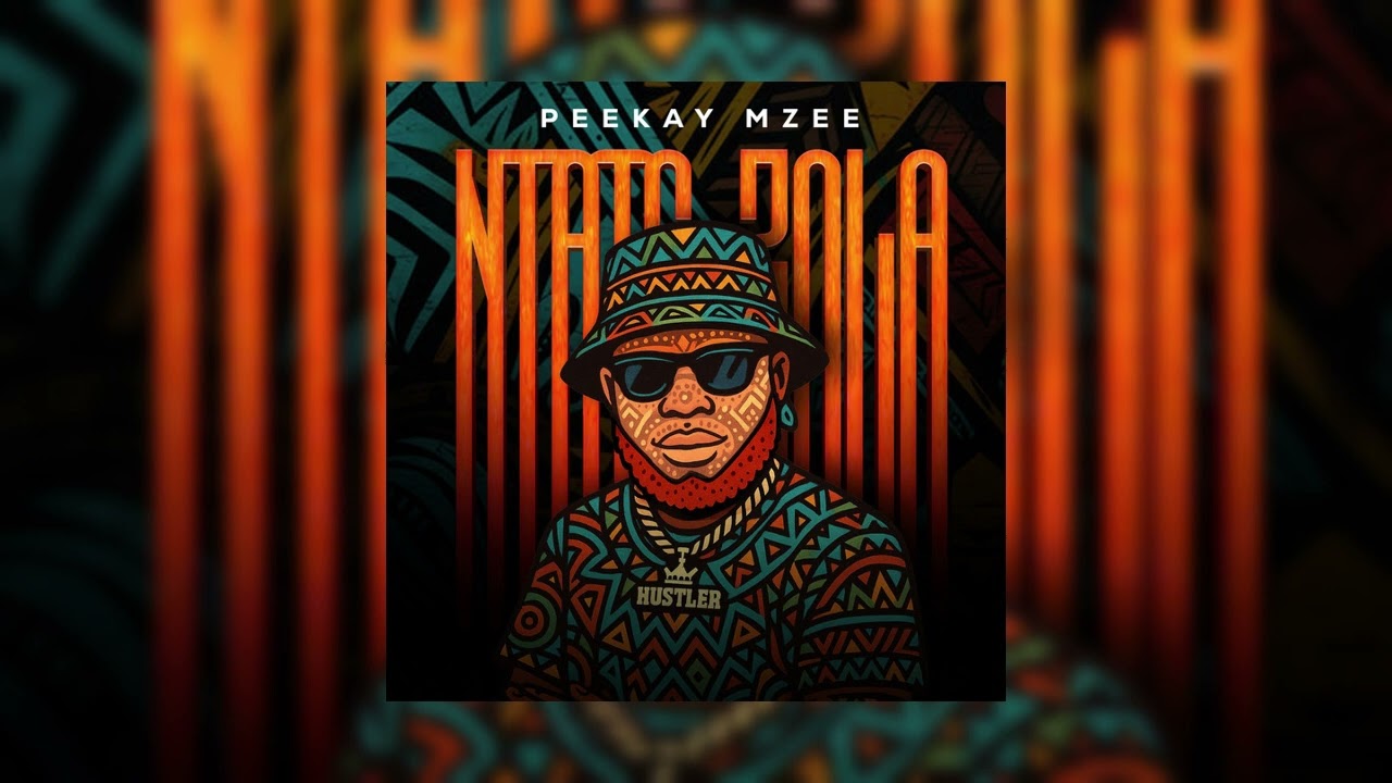 PeeKay Mzee - Ntate Zola