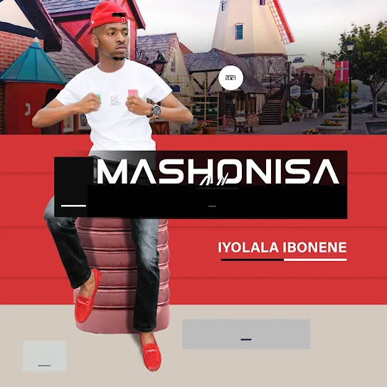 Download Mashonisa Iyolala Ibonene Album