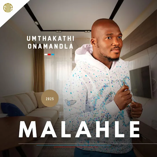 Download Malahle Umthakathi Onamandla Album