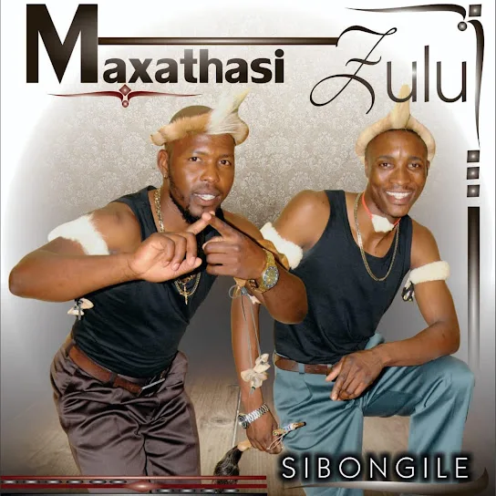 Download Maxathasi Zulu Sibongile Album