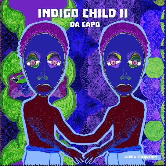 Download Da Capo Indigo Child II: Love & Frequency Album