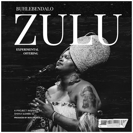 Buhlebendalo - ZULU Buhlebendalo - ZULU