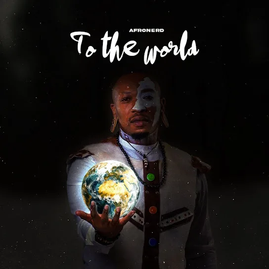 Download AfroNerd To The World, Vol. 2 Album