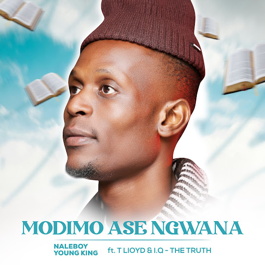 Naleboy Young King - Modimo Ase Ngwana Naleboy Young King - Modimo Ase Ngwana