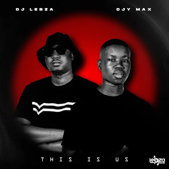 Download DJ lebza This Is Us Album