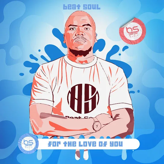 Download Beat Soul For The Love Of You Album