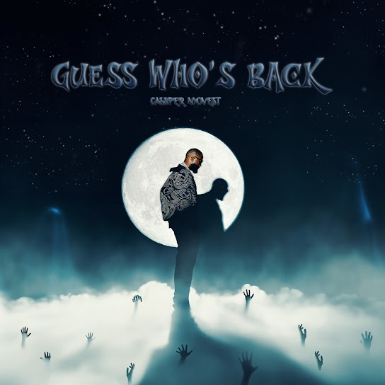Cassper Nyovest - Guess Who's Back Cassper Nyovest - Guess Who's Back