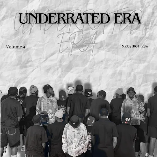Download NkosiBoi Rsa Underrated Era, Vol. 4 Album