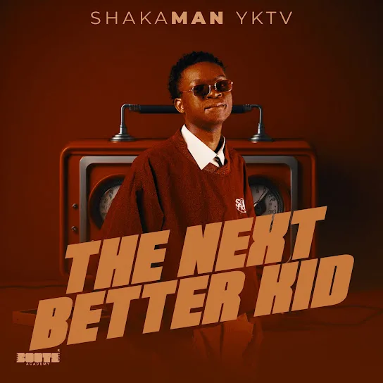 Download ShakaMan YKTV The Next Better Kid Album