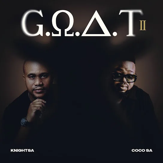 Download KnightSA & CocoSA G.O.A.T Vol. 2 EP