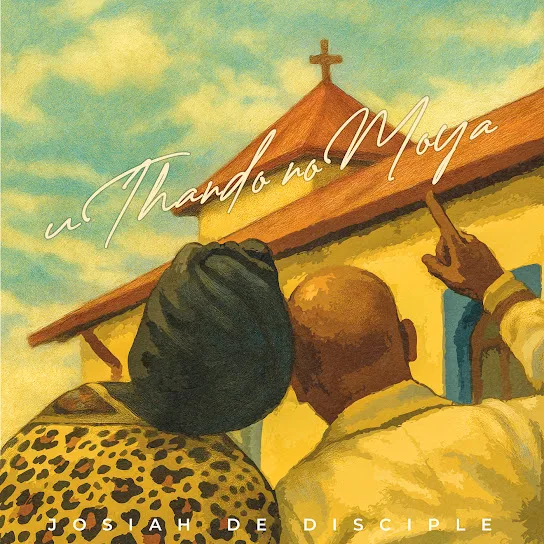 Download Josiah De Disciple uThando noMoya EP