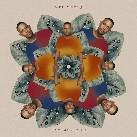 Download Mel Muziq I Am Music 2.0 Album
