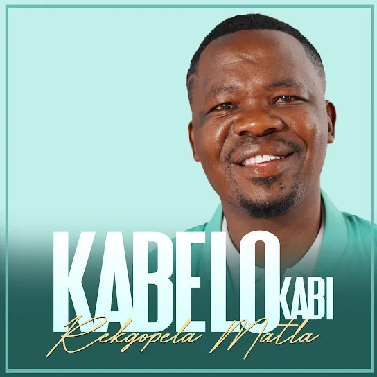 Download Kabelo Kabi Re Kgopela Maatla EP