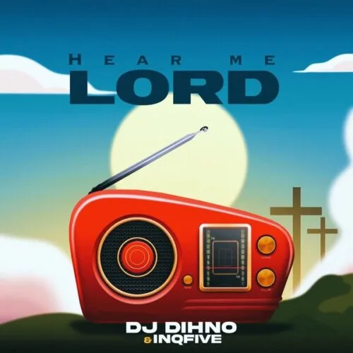 Download DJ DIHNO & InQfive Hear Me Lord Album