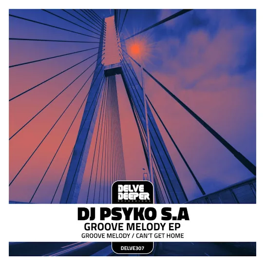 Download DJ Psyko S.A Groove Melody EP