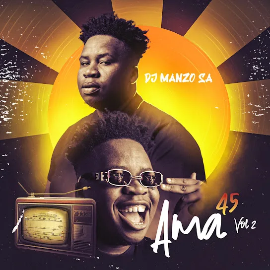 Download DJ Manzo Sa AMA 45, Vol.2 Album